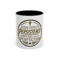 Christian Coffee Mug — "Jesus Expects Persistence Not Perfection" Accent Mug